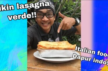 ITALIAN FOOD bikin pasta dulu kita guyss !! Lasagna verde ala restoo !! Skuyy
