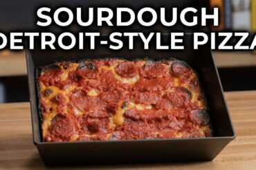 THE ULTIMATE SOURDOUGH DETROIT-STYLE PIZZA RECIPE