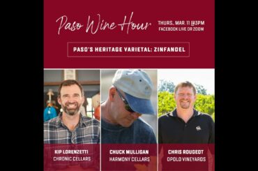 Paso Wine Hour - Paso's Heritage Varietal: Zinfandel