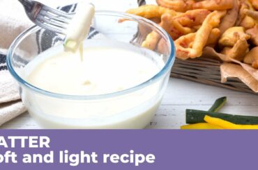 How to prepare the PERFECT BATTER - The best recipe to fry your veggies