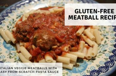 ITALIAN VEGGIE MEATBALLS WITH EASY PASTA SAUCE RECIPE | Gluten-free cooking | Warrior Life Wellness