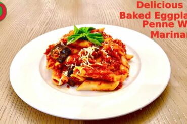 Baked Eggplant Penne With Marinara| Italian |Traveling with Spice #25