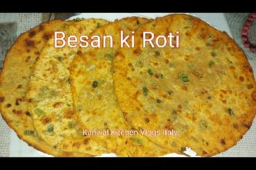 Besan ki Roti Recipe | Missi Roti Recipe by Kanwal Kitchen Vlogs Italy