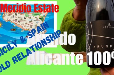 Sicilian Wine. Meridio Estate, ARUNDO wine (100% Alicante) Old Relationship between Sicily & Spain