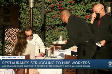 Valley restaurant owners struggling to fill positions as restrictions ease