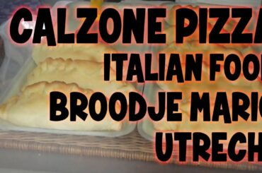 CALZONE PIZZA - ITALIAN FOOD BROODJE MARIO