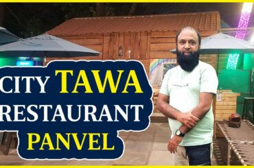 City Tawa Restaurant | City Tawa Restaurant Panvel | City Tawa Panvel Best Restaurant |