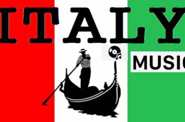 Happy Italian Music Italian Dinner, Background Music, Folk Music from Italy