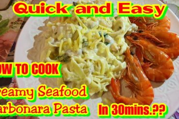 #Howtocook #CreamySeafoodCarbonaraPasta #QuickandEasyRecipe #Cookin30mins.