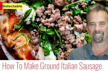 How To Make Ground Italian Sausage / Easy Italian / Italian Recipes