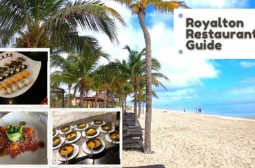 Royalton Cancun Restaurant Guide | where to eat and how to make reservations