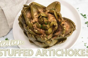 How to make Italian Stuffed Artichokes | Sicilian Recipe