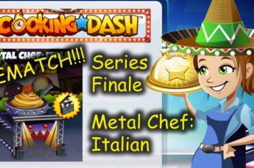 Series Finale: Metal Chef: Italian REMATCH!!! Fashionable Late Ronnie Scottborne XD (Cooking Dash)
