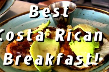 Liberia's Best Breakfast - Cafe Posada Real