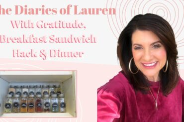 The Diaries of Lauren:  With Gratitude, Breakfast Hack & Dinner