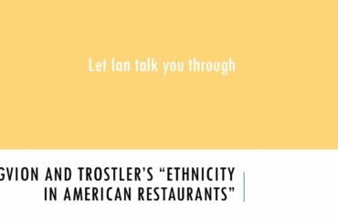 Let Ian talk you through Gvion and Trostler's "Ethnicity in American Restaurants"
