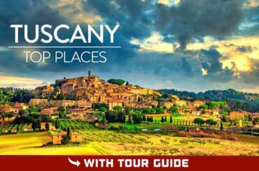 The Most Beautiful Places In TUSCANY Italy