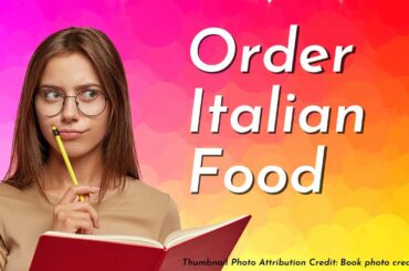The JAW DROPPING Method to Order Italian Food