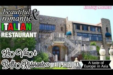 Beautiful and Romantic Italian Restaurant at Ito Shizuoka