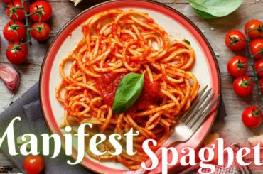 Manifest Italian food "Spaghetti" with Law of attraction music nature