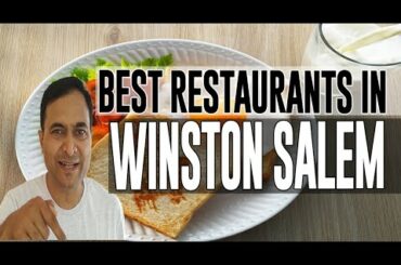 Best Restaurants and Places to Eat in Winston Salem, North Carolina NC