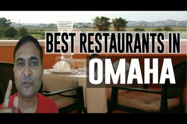 Best Restaurants and Places to Eat in Omaha, Nebraska NE