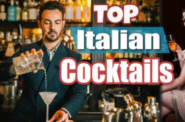 13 Italian Cocktails You Should be Drinking.