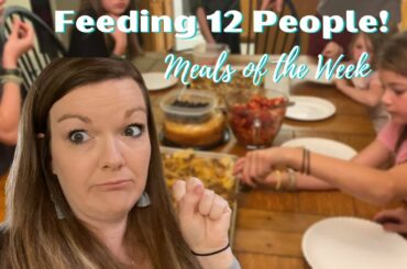 Large Family Meals of the Week || Large Family Dinners