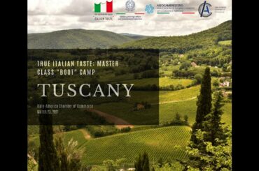 True Italian Taste Master Class “Boot" Camp on the Tuscany region