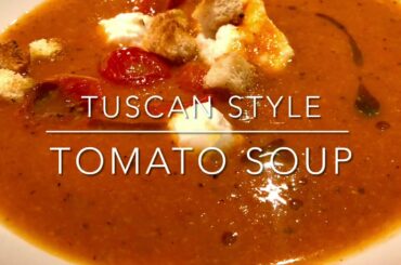 Tomato soup tuscan style | easy tomato soup recipe | italian tomato soup #simplified