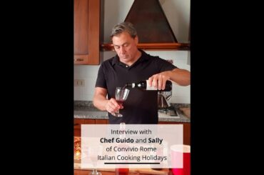 Interview with Chef Guido and Sally of Convivio Italian Cooking Holidays