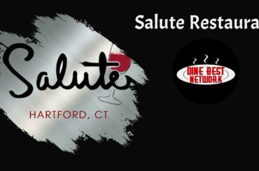 Salute Restaurant, Hartford CT!