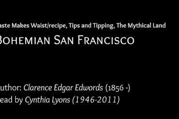 Bohemian San Francisco (Paste Makes Waist/recipe, Tips and Tipping, The Mythical Land) [AudioBook]
