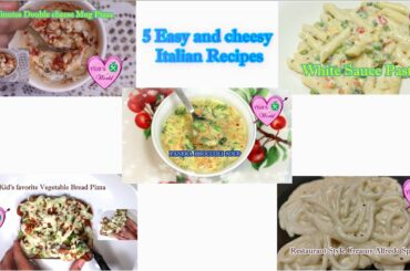 5 Easy and Cheesy Italian Recipes for breakfast|Yummy n Cheesy Italian Recipes for dinner|YGBSWorld