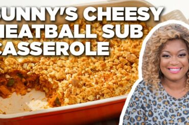 Sunny Anderson's Easy Cheesy Meatball Sub Casserole | The Kitchen | Food Network