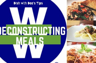 Weight Watchers Tips | Deconstructing Meals  Out When Not in the App Easy Tips to point your meals