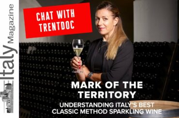 Trento DOC Sparkling Wine:  Trentino Alto-Adige is for Wine Lovers