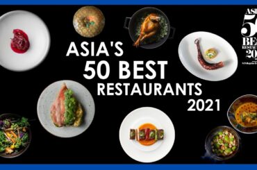 Which Are The Best Restaurants in Asia? - Asia's 50 Best Restaurants 2021
