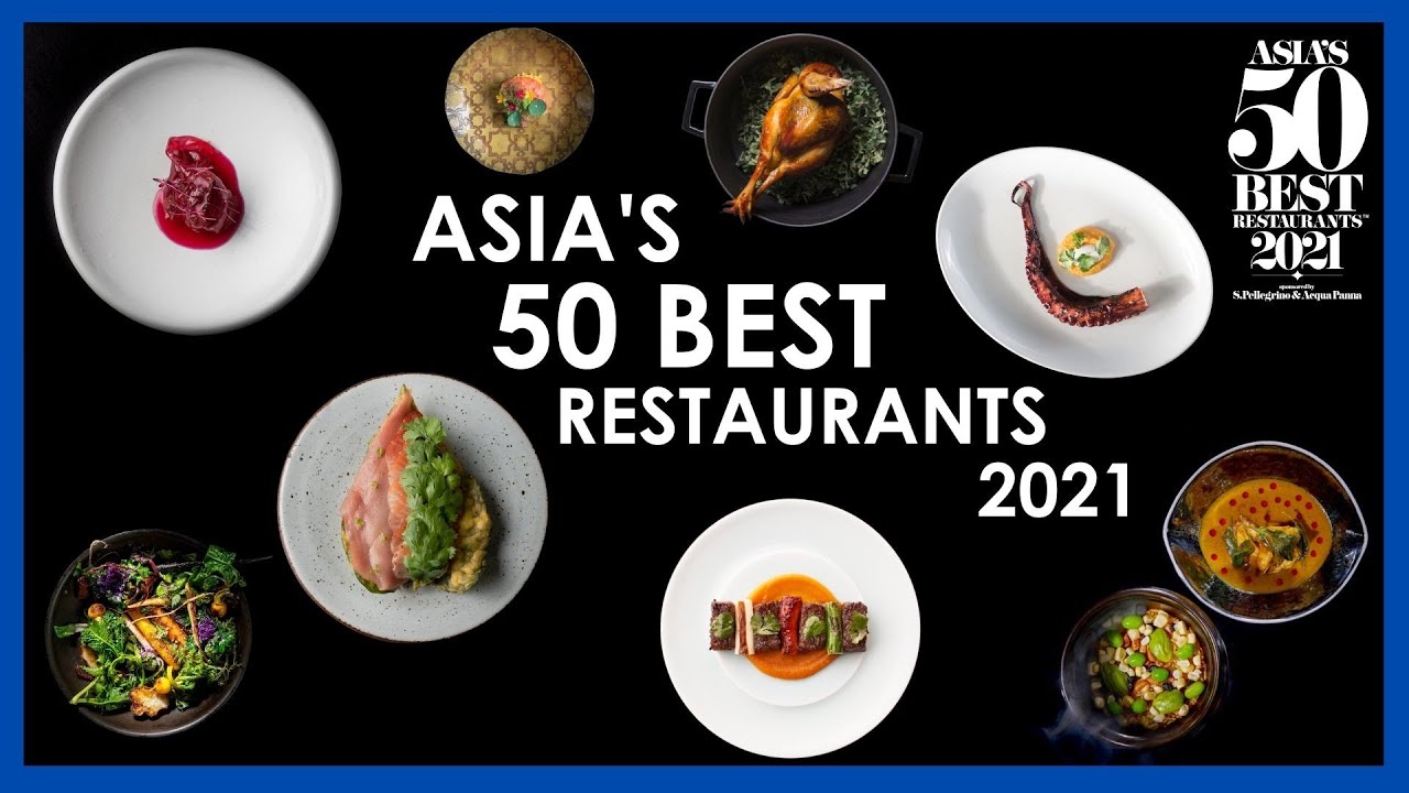 Which Are The Best Restaurants in Asia? – Asia's 50 Best Restaurants 2021 Which Are The Best Restaurants in Asia? - Asia's 50 Best Restaurants 2021