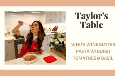 RECIPE | White Wine Butter Pasta with Burst Tomatoes & Fresh Basil