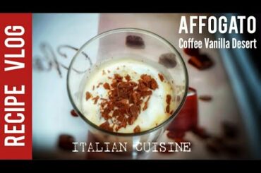 AFFOGATO || VANILLA COFFEE DESERT || ITALIAN ICED COFFEE