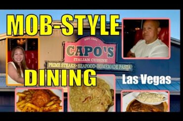 CAPO’s RESTAURANT,BEST ITALIAN JOINT IN LAS VEGAS/MOB STYLE DINING/MARIO’s PRE BIRTHDAY DINNER