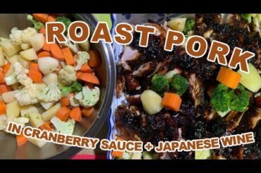 Roast Pork in Cranberry Sauce and Japanese Wine! | Chef Lawyer