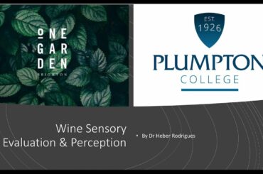Plumpton Wine Division, Wine Sensory Evaluation & Perception by Dr Heber Rodrigues