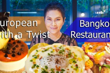 New Hidden Gem Bangkok European Cuisine with a Twist