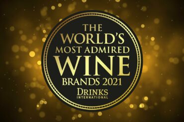 World's Most Admired Wine Brands 2021