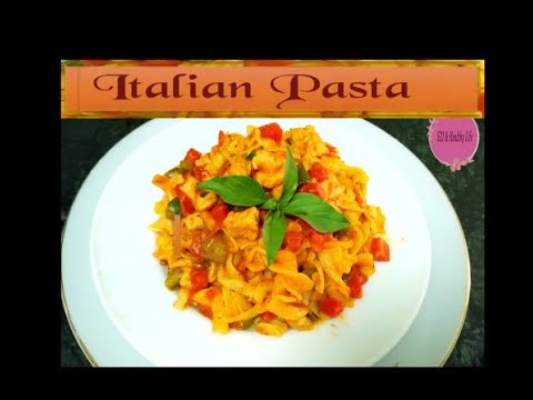 ITALIAN PASTA RECIPE | QUICK & EASY WAY TO COOK PASTA | EZI & HEALTHY LIFE ITALIAN PASTA RECIPE | QUICK & EASY WAY TO COOK PASTA | EZI & HEALTHY LIFE