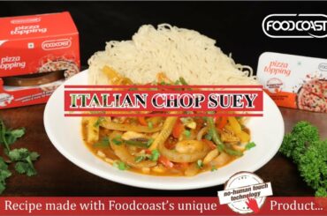 Italian Chop Suey Recipe | How to make Italian Chop Suey with Foodcoast Pizza Topping