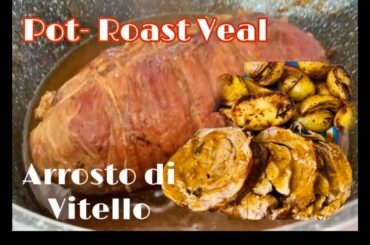Pot- Roast Veal | Arrosto di vitello | Italian Cuisine | Piccolina TV