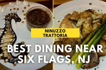 Ninuzzo Trattoria: The BEST Restaurant Near Six Flags Great Adventure